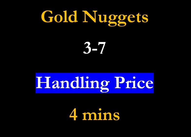 Gold Nuggets 3-7 – Handling Price