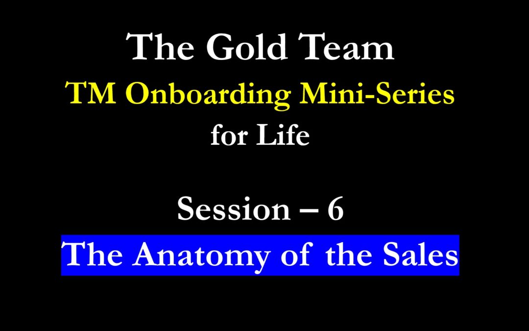 TM Onboarding – 2025 – Session 6 – The Anatomy of the Sale