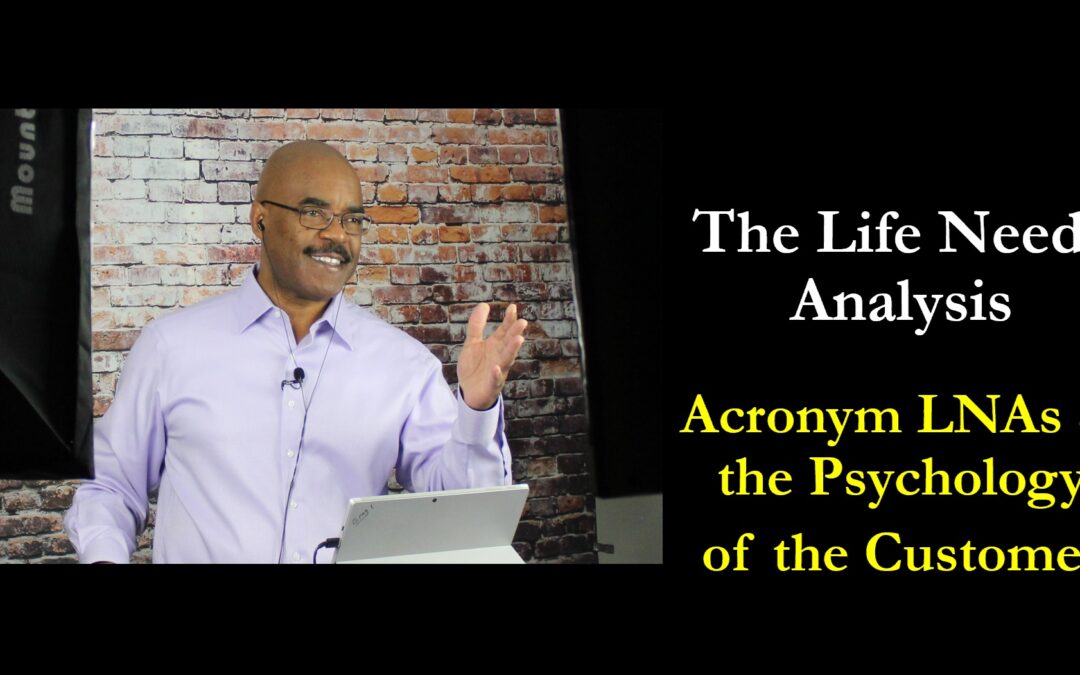 LNA – Acronyms and the Psychology of the Customer (4:07)