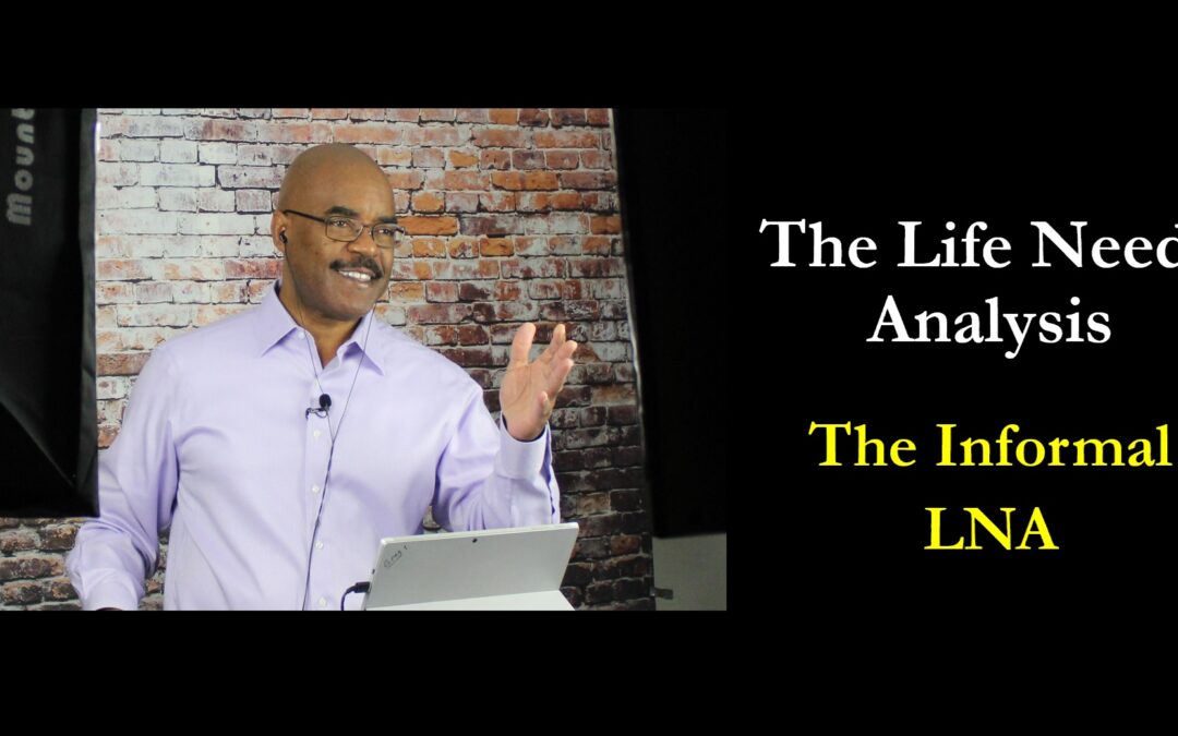LNA – The Informal Life Needs Analysis (10:18)