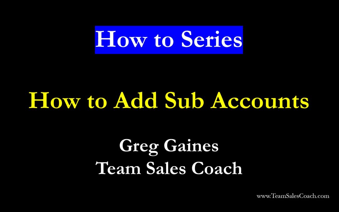 How to Add a Team Member Sub-Account (Gold Mini-Series) 2 mins